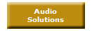 Audio
Solutions